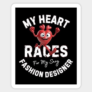 My Heart Races - Fashion Designer Sticker